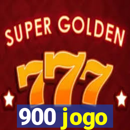 900 jogo